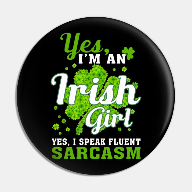 I_m An Irish Girl, I Speak Fluent Sarcasm Pin by Dunnhlpp