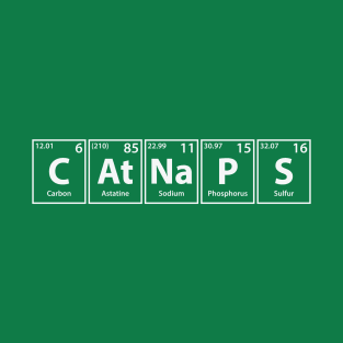 Catnaps (C-At-Na-P-S) Periodic Elements Spelling T-Shirt