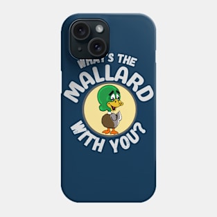 Funny Mallard Duck Bird cartoon Frit-Tees Phone Case