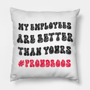 Employee Appreciation Present Funny Boss Pillow