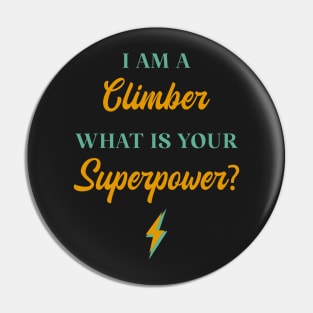 I am A Climber What Is Your Superpower? Pin