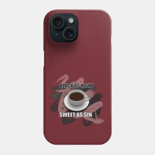 Sweet as sin Phone Case