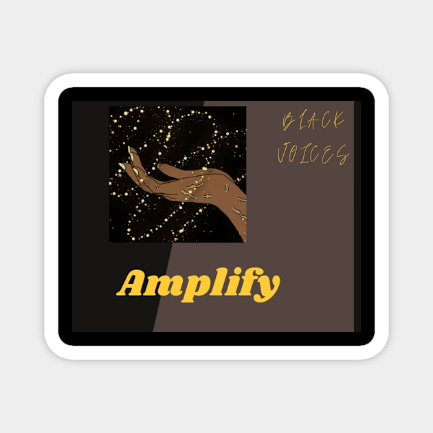 Amplify Black Voices! Magnet by Kira Savvy 