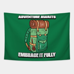 Adventure Awaits, Embrace It Fully Tapestry