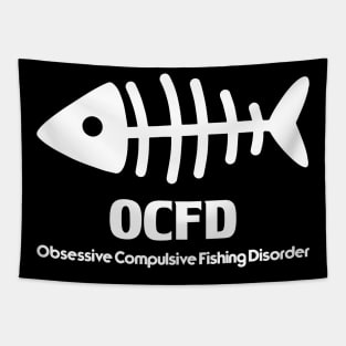 OCFD-Obsessive compulsive fishing disorder Tapestry