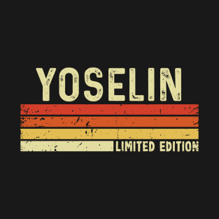 Yoselin Name Vintage Retro Limited Edition Gift T-Shirt