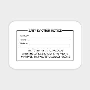 "Baby Eviction Notice" Magnet