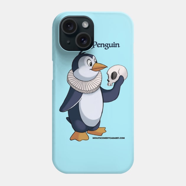 Drama Penguin Phone Case by MollysComedyCabaret