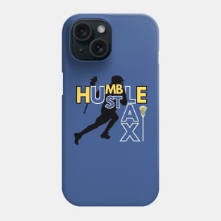 Lacrosse Humble and Hustle Phone Case