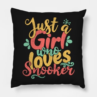 Just A Girl Who Loves Snooker Gift design Pillow