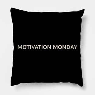 Motivation Monday On This Day Perfect Day Pillow