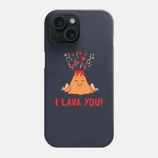 I Lava You Phone Case