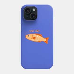 Stay Chill Orange Calming Fish Phone Case