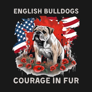 English Bulldogs Courage In Fur T-Shirt