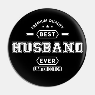 Husband - Best husband ever limited edition Pin