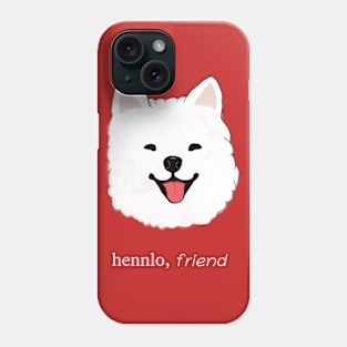 Hennlo friend Phone Case