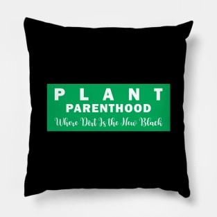 Plant Parenthood: Where Dirt Is the New Black Pillow