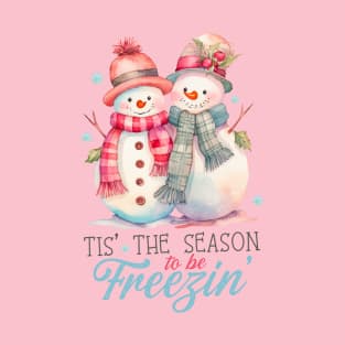 Welcome to freezin season T-Shirt