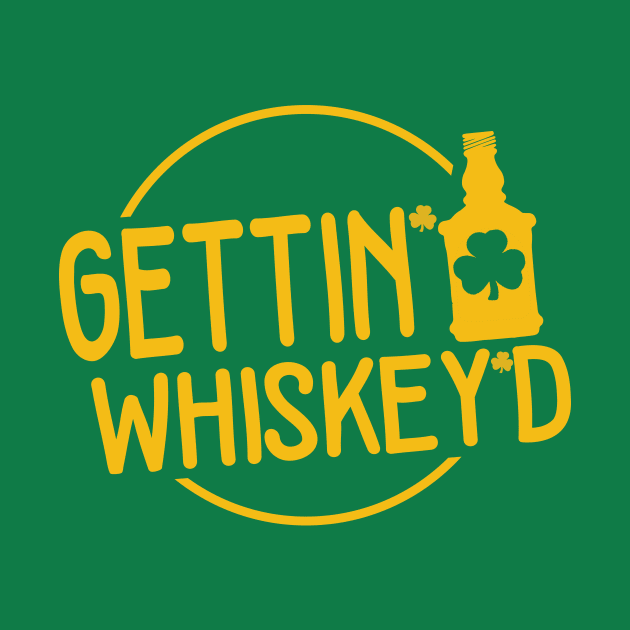 Gettin' Whiskey'D Shamrock Lucky Charm by MooreMooreTrading7721