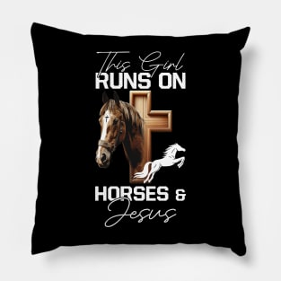 This Girl Runs On Horses And Jesus Pillow