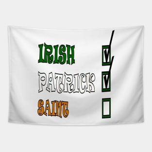 My Names Patrick And I'm Irish Paddys Day Fun Tapestry