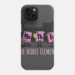 Mother The Noble Element Geeky Science Mother's Day Phone Case