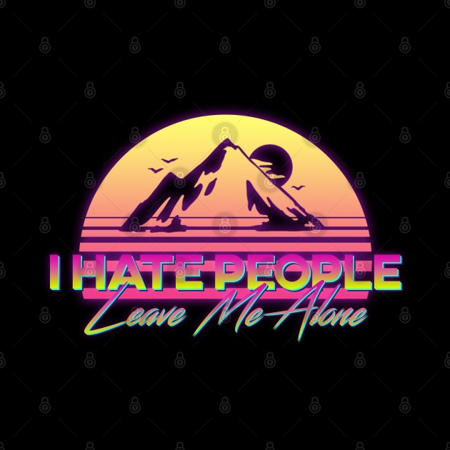 I Hate People Retro Sunset by giovanniiiii