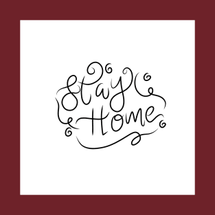 Stay home lettering T-Shirt