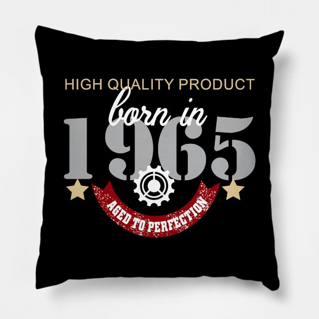 Born In 1965 Aged To Perfection Pillow by Diannas