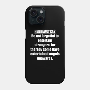 Hebrews 13:2 King James Version (KJV) Phone Case