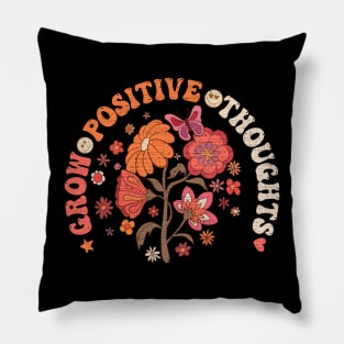 Grow Positive Thoughts Plants lover Pillow