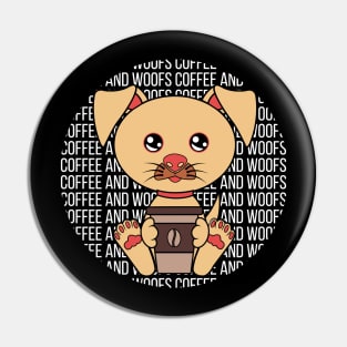 All I Need is Coffee and dogs, coffe and dogs, coffee and dogs lover Pin