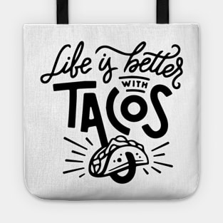 Life is better with tacos Tote