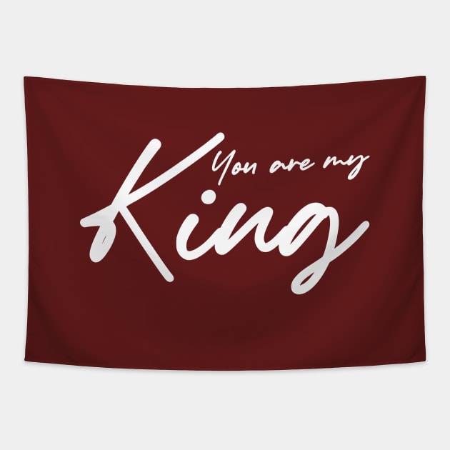 You are my king , girlfriend holiday , girlfriend Tapestry by Otaka-Design