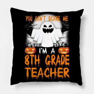 I'm a 8th Grade Teacher Halloween Pillow