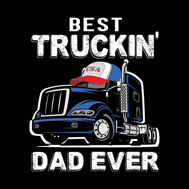 Best trucking dad ever father's day trucker gift by DODG99