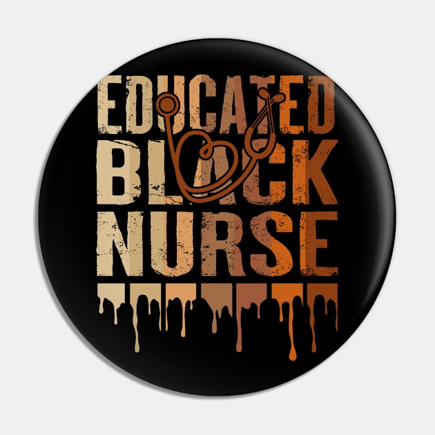 Black Nurse Melanin Nurse Educated Black History Month Nurse Pin by artbyhintze