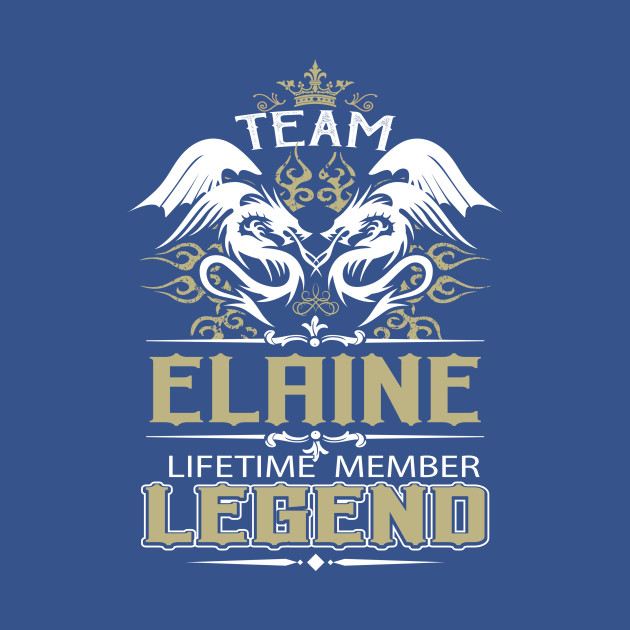 Discover Elaine Name T Shirt - Team Elaine Lifetime Member Legend Name Gift Item Tee - Elaine - T-Shirt