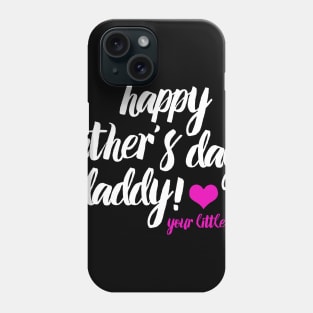 Fathers Day 2018 Happy Fathers Day To My Daddy Phone Case