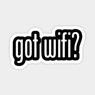 GOT WIFI Magnet