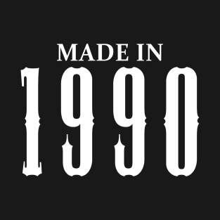 Made in 1990 year | Simple White T-Shirt