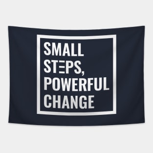 Small Steps, Powerful Change Tapestry