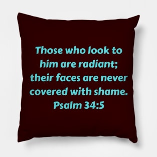 Bible Verse Psalm 34:5 Pillow