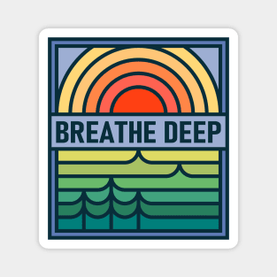 Nature inspiration: Breathe Deep (retro colors and design) Magnet