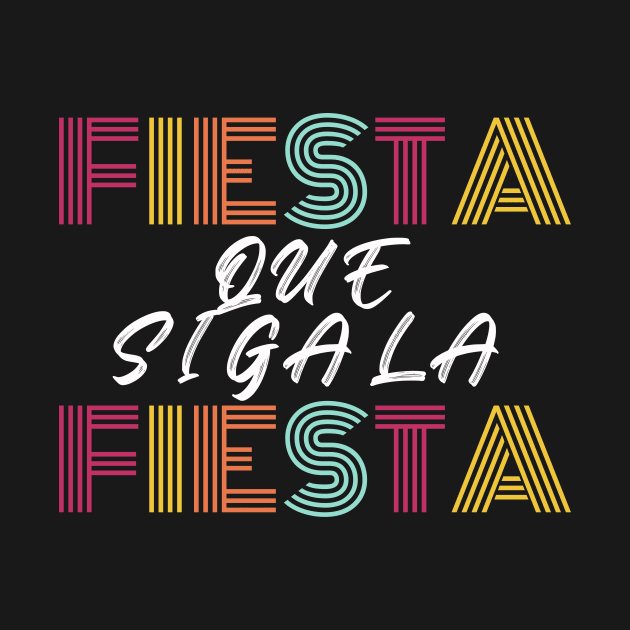 Fiesta que siga la Fiesta (let the party continue) by Ayzora Studio