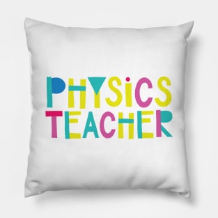 Physics Teacher Gift Idea Cute Back to School Pillow