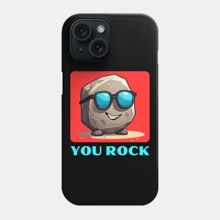 You Rock | Rock Pun Phone Case