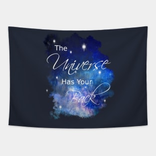 The Universe Has Your Back Tapestry