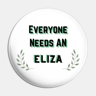 Eliza Name Design Everyone Needs An Eliza Pin