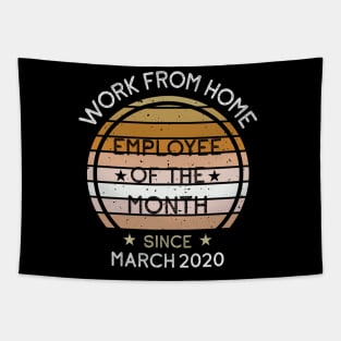 Work From Home Employee of The Month Since March 2020 Tapestry